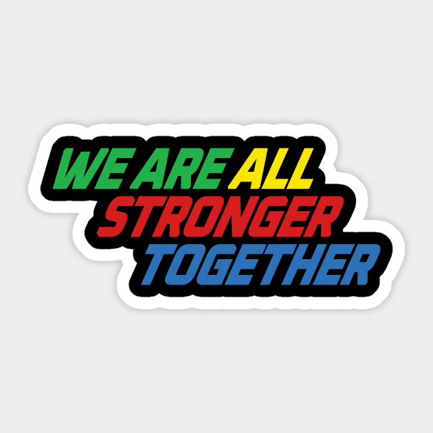 Stronger Together Typography Sticker by Let's Voltron Podcast